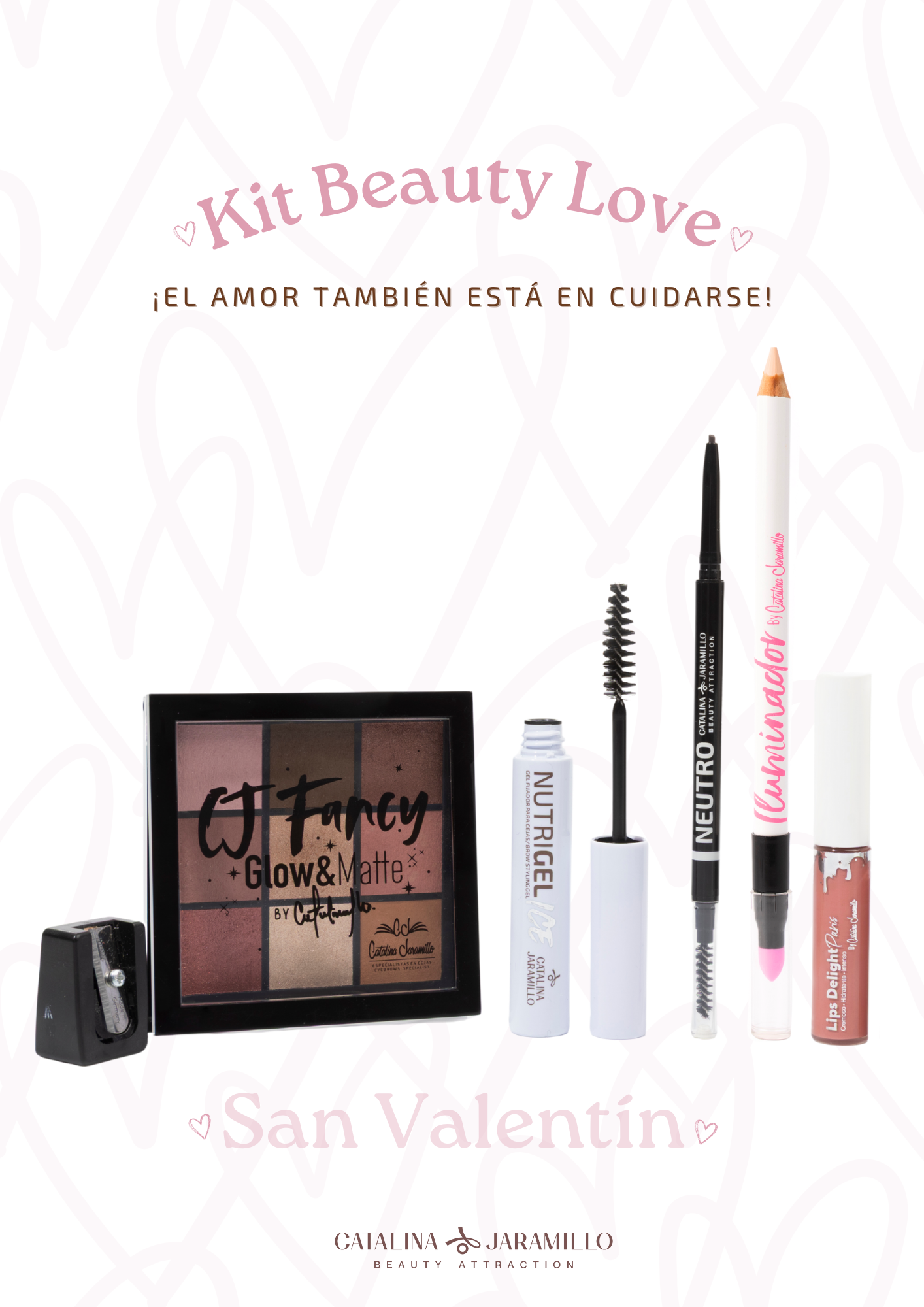 Kit Beauty Love Catalina Jaramillo - Especial San Valentín